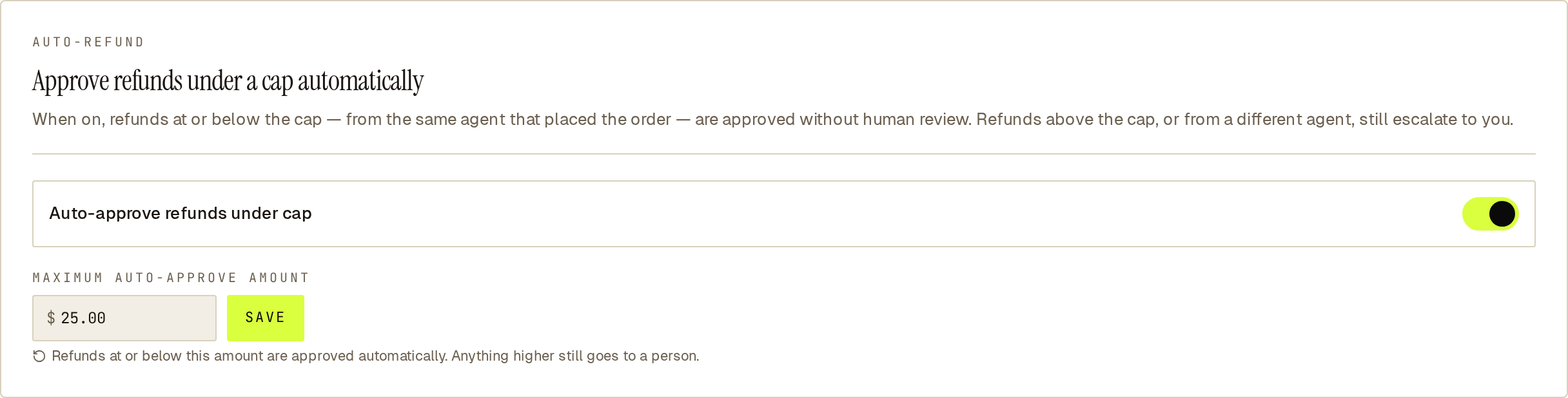 Auto-refund card approving refunds up to $25 from the original agent without review.